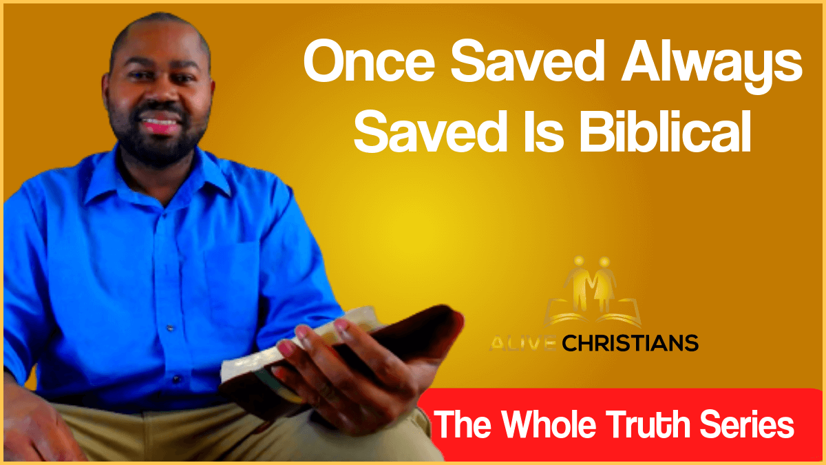 Once Saved Always Saved- Eternal Security True