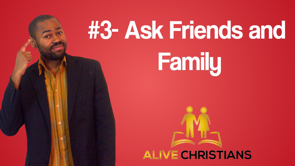 Ask Friends and Family - Tip To Find Church