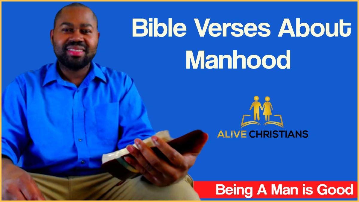 Bible Verses About Manhood- Manly Quotes